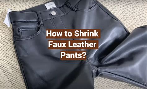 shrink fake leather shoes|how to fix stretched leather.